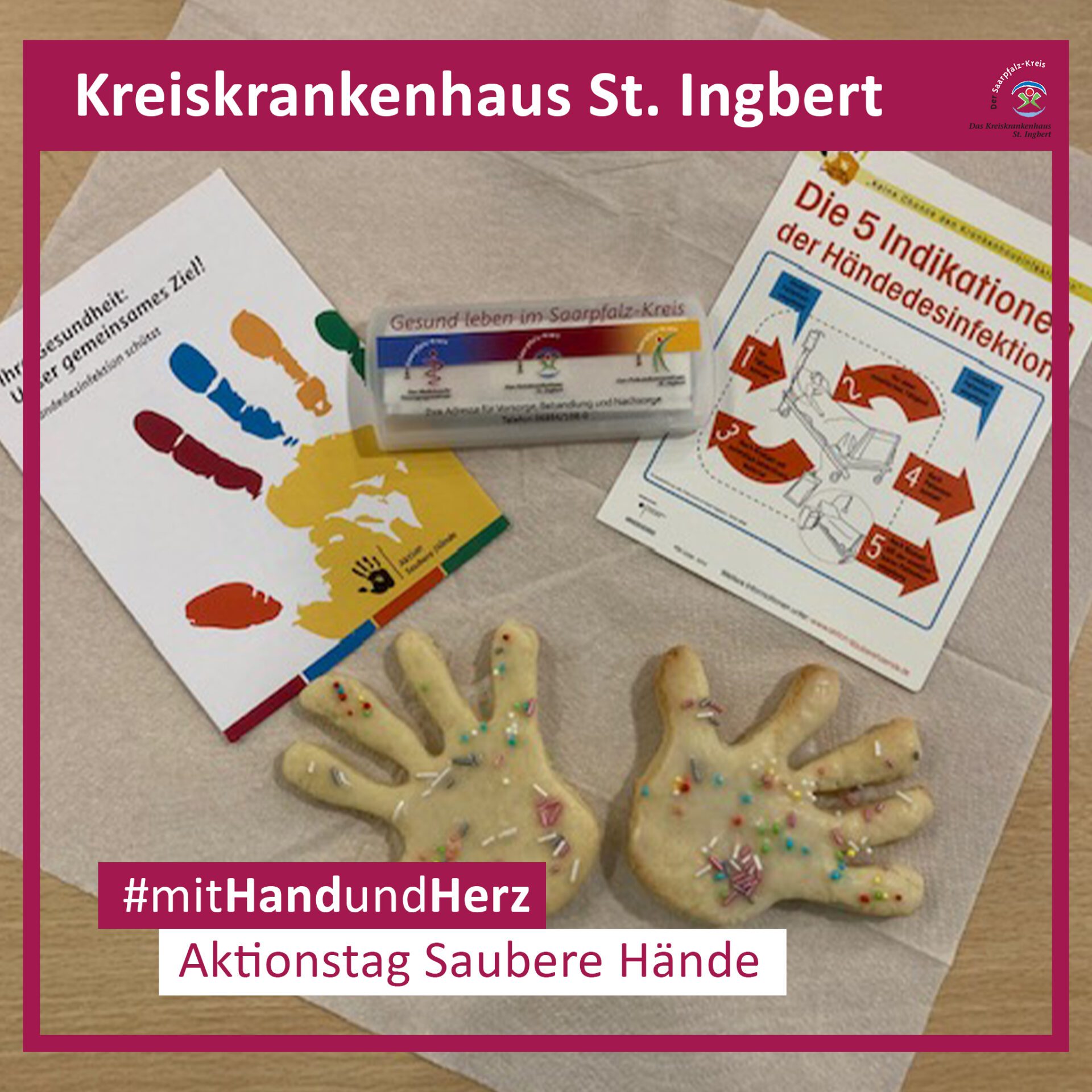 Kreiskrankenhaus St.Ingbert - Internationaler Tag der Händehygiene am 5. Mai 2023; „Mit Hand und Herz“