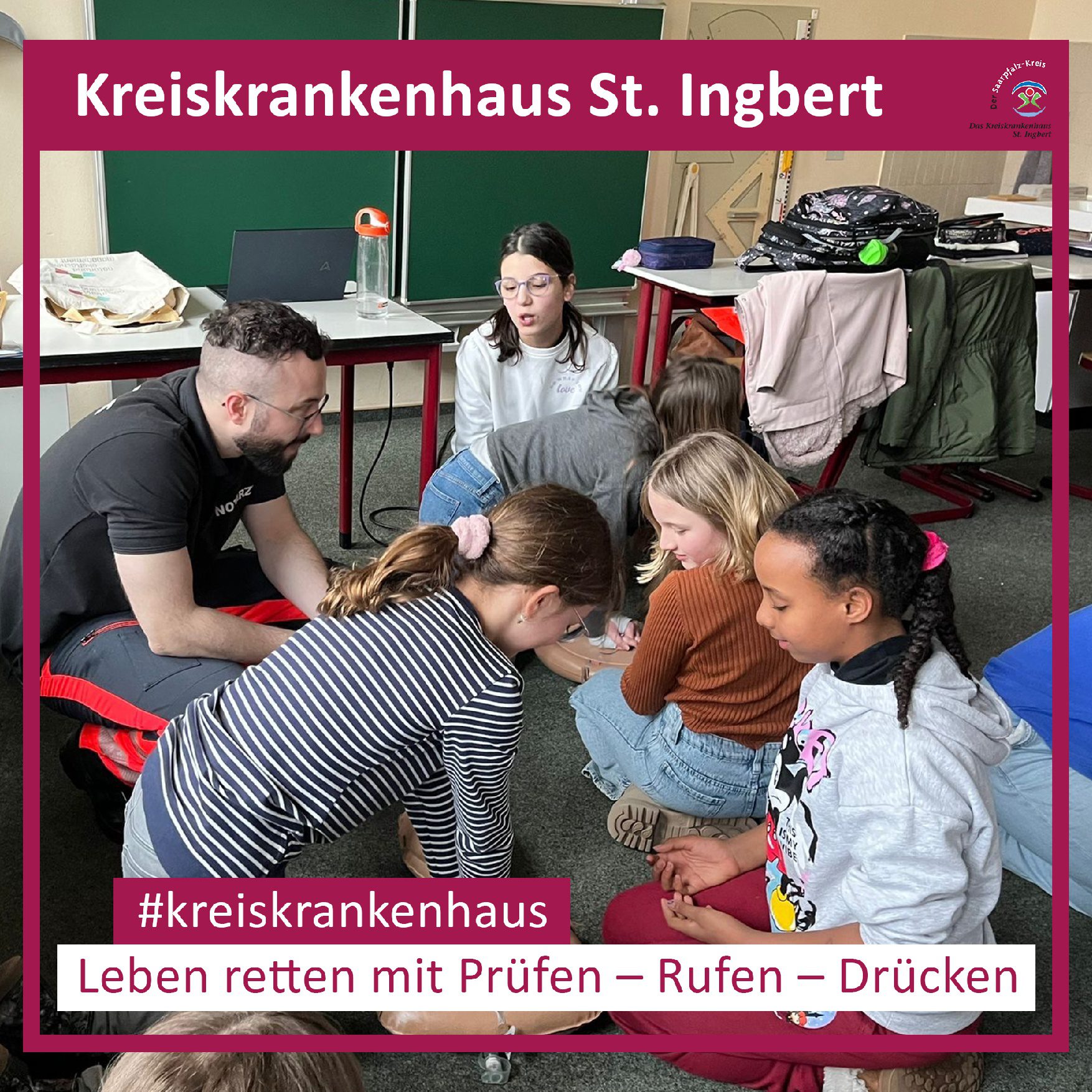 Kreiskrankenhaus St.Ingbert - Leben retten mit der Aktion „Prüfen – Rufen – Drücken!“